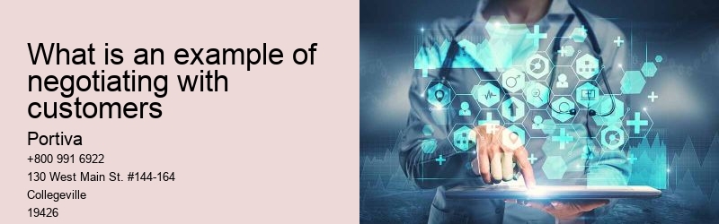 What is an example of negotiating with customers